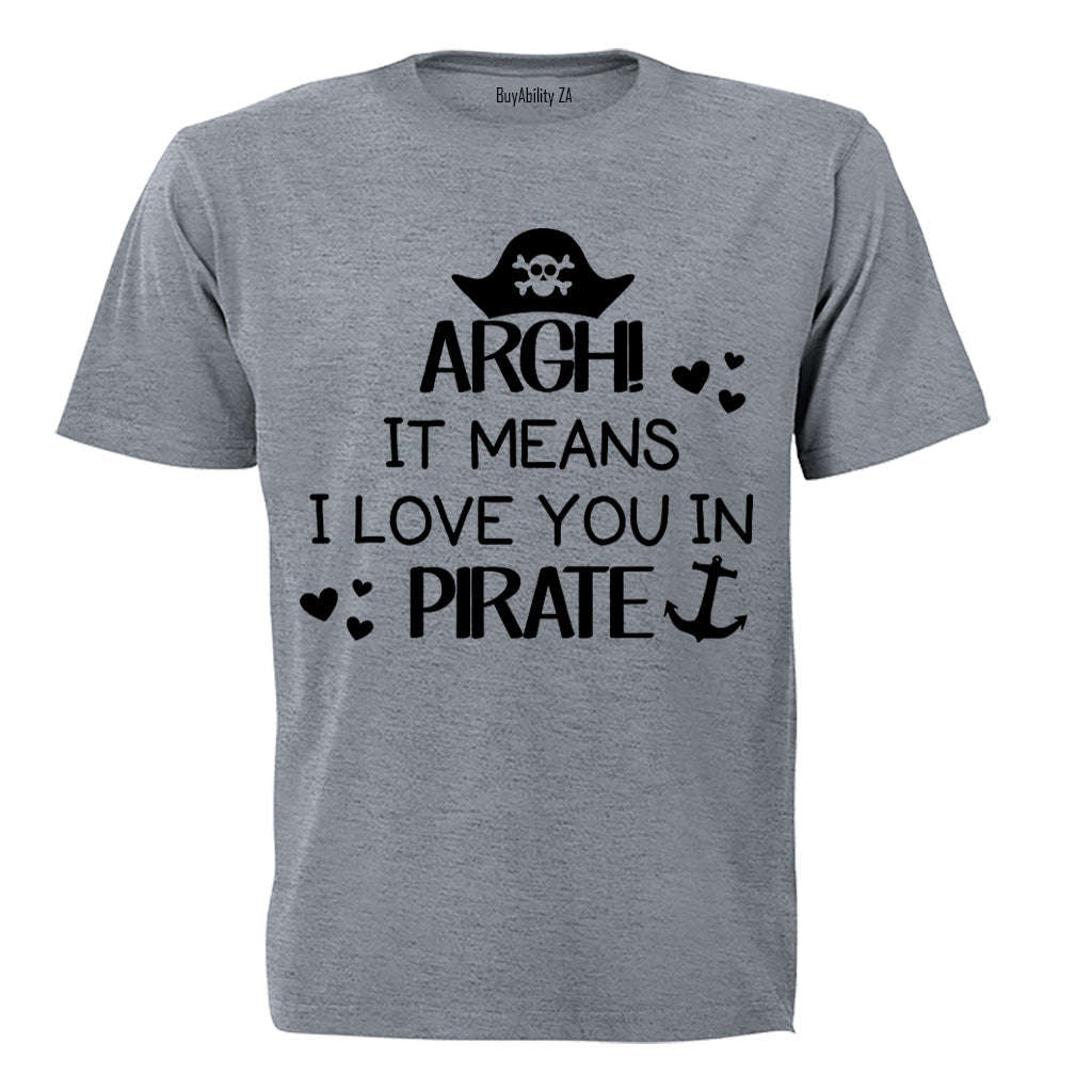 ARGH! It Means I Love You - Kids T-Shirt