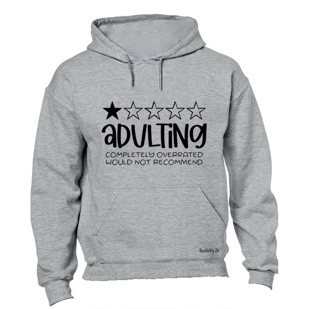 Adulting - Hoodie