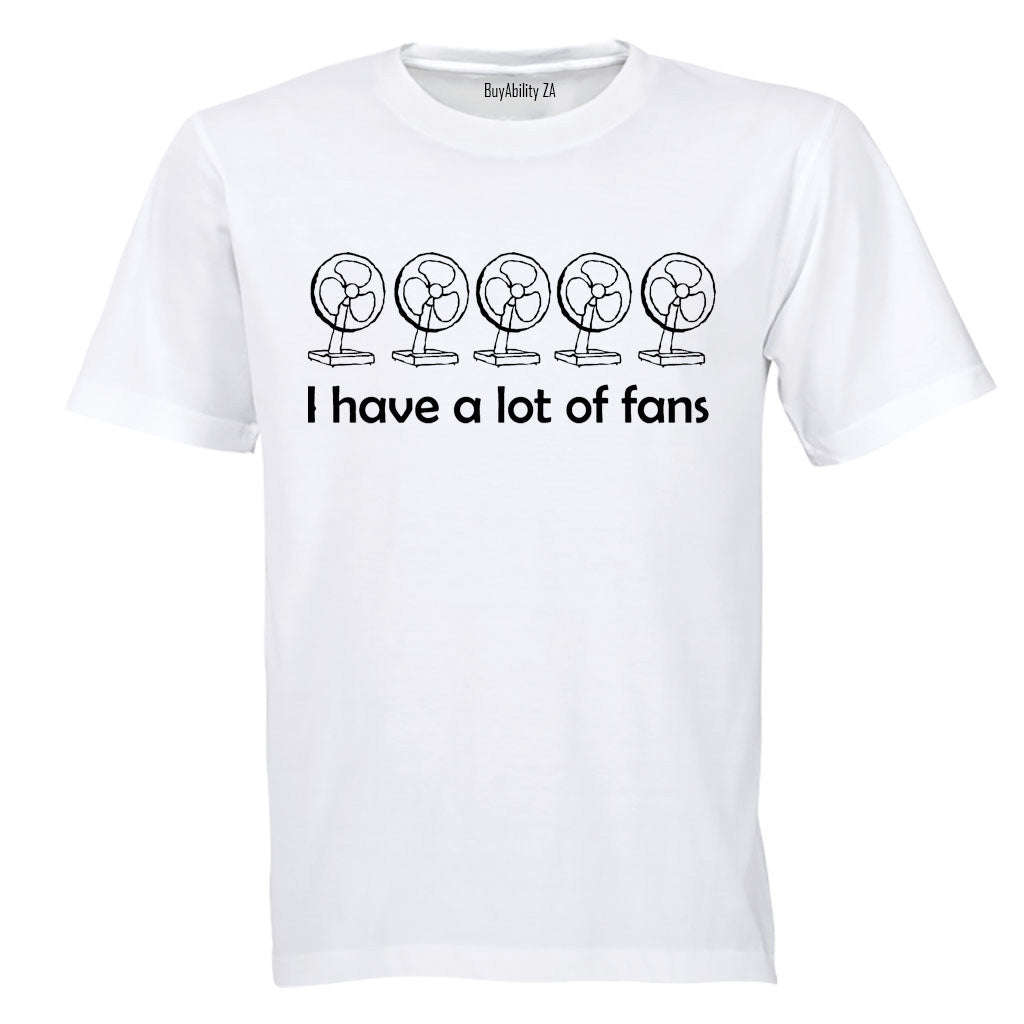 A Lot of Fans - Adults - T-Shirt