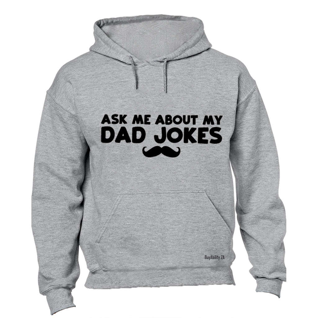 Ask Me About My Dad Jokes - Hoodie