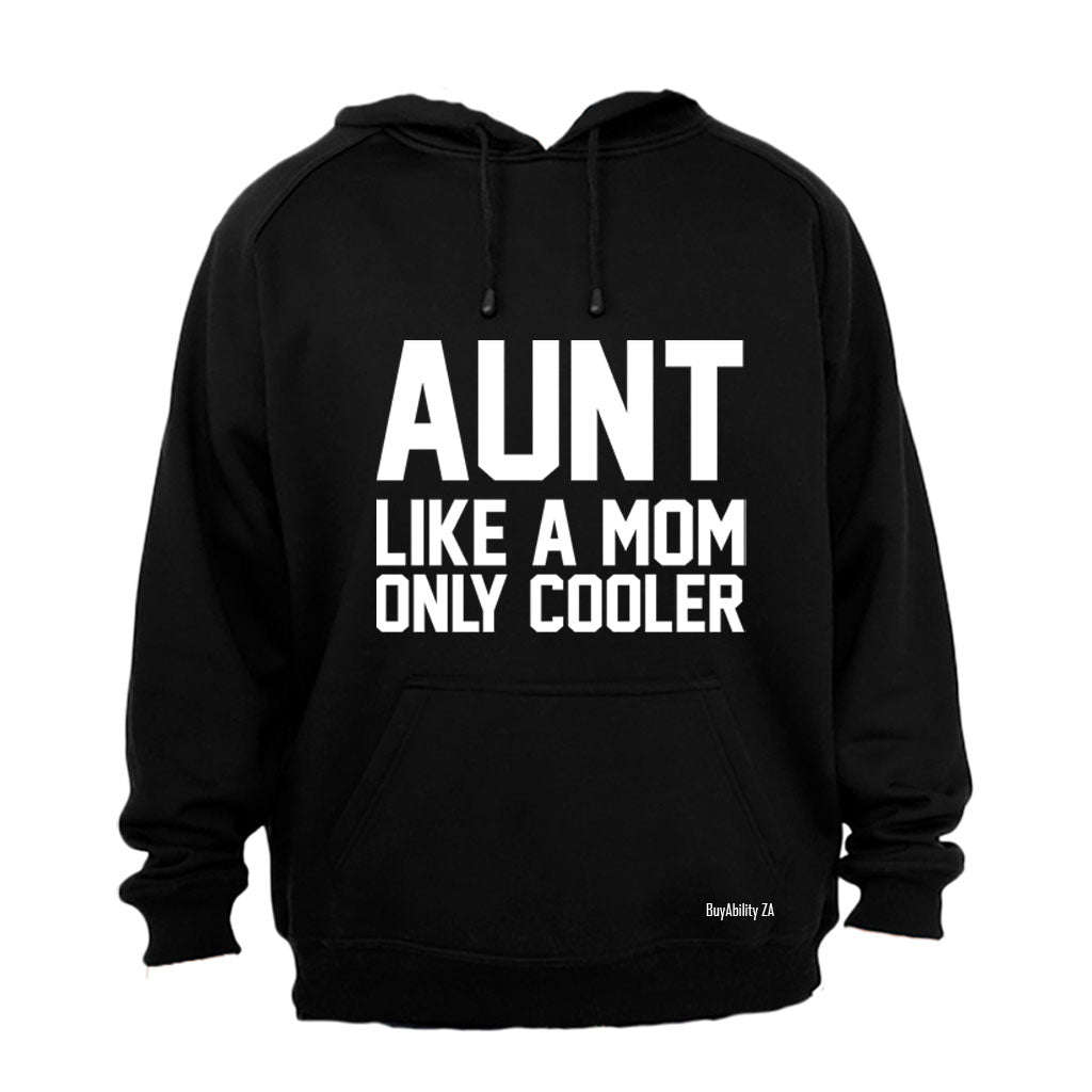 AUNT - Like a Mom - Hoodie