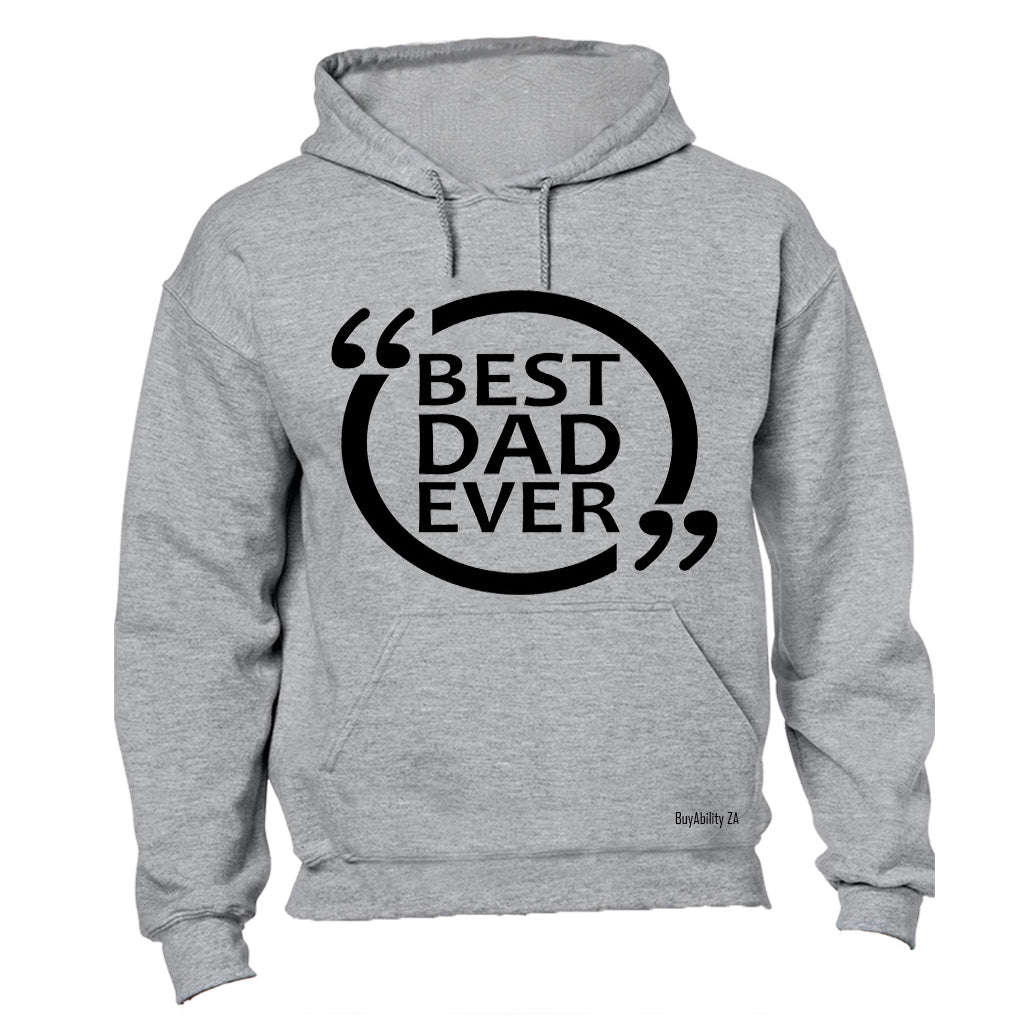 Best Dad Ever - Comment Design - Hoodie