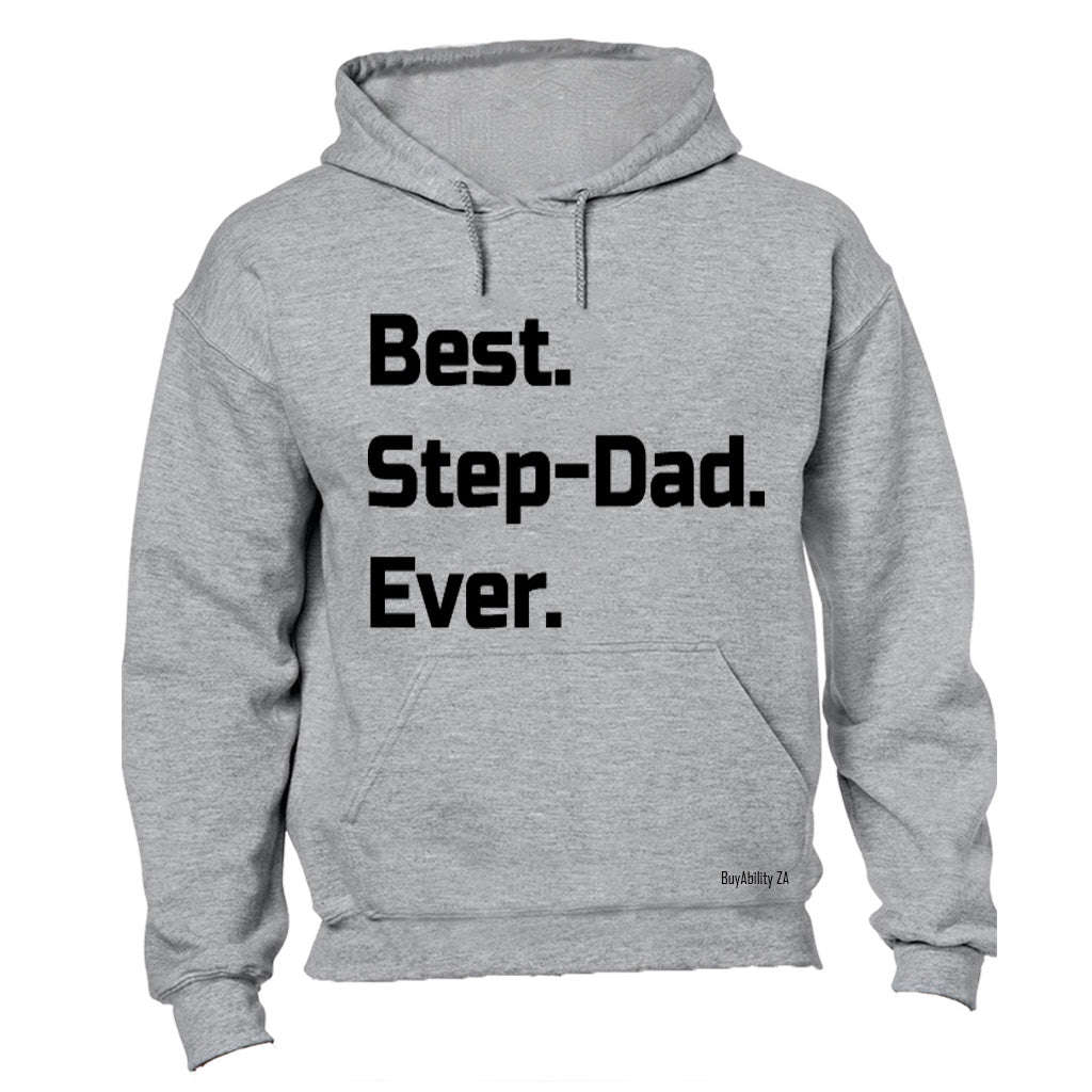 Best. Step-Dad. Ever. - Hoodie
