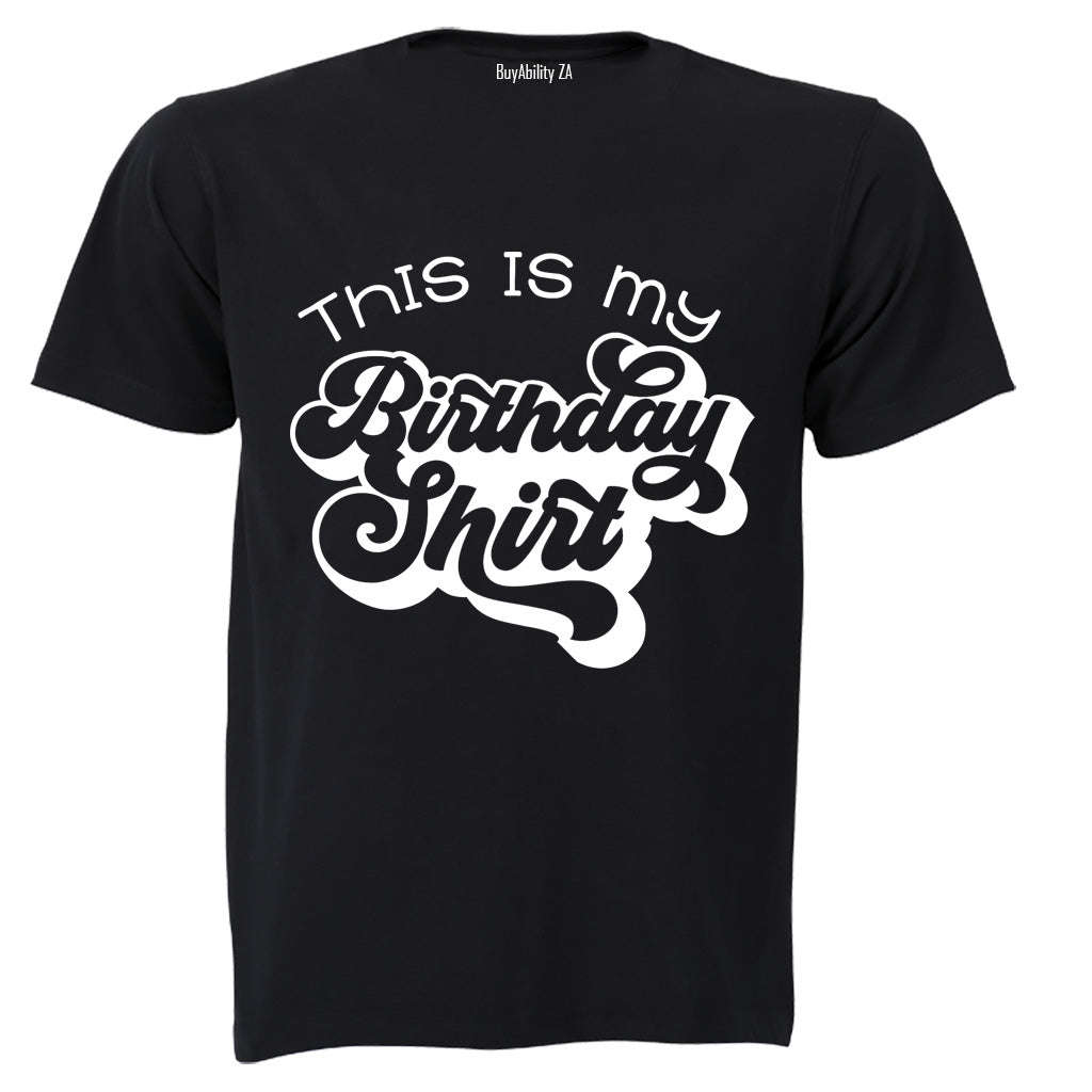 Birthday Shirt - Adults - T-Shirt