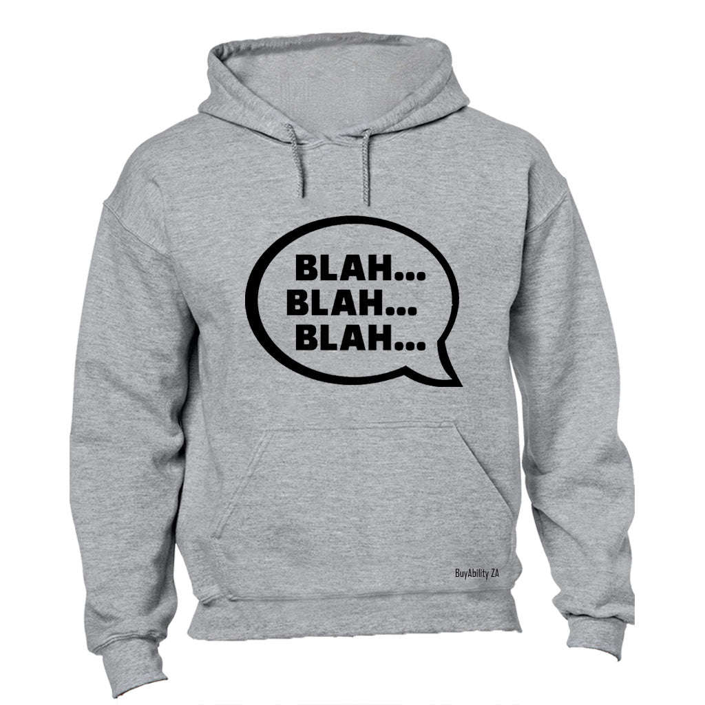 Blah Blah - Hoodie