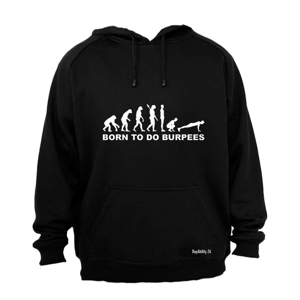 Born to do Burpees - Hoodie