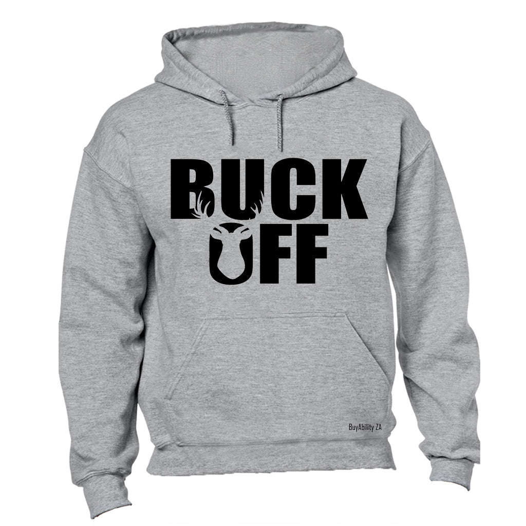 Buck Off - Hoodie