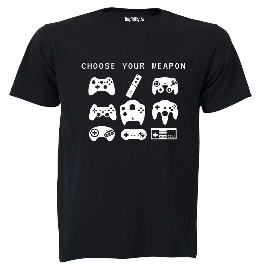 Choose Your Gaming Weapon - Adults - T-Shirt