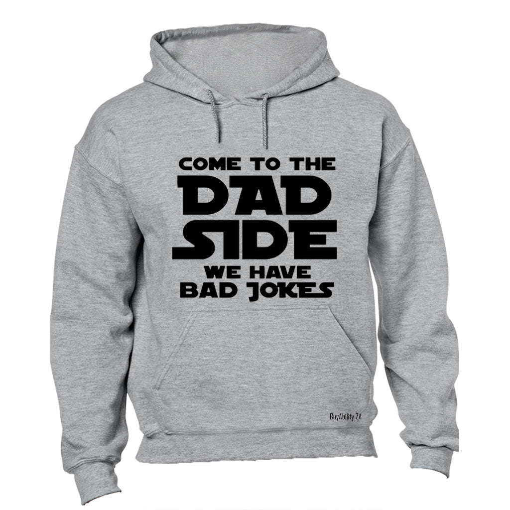 Come to the DAD Side - Hoodie