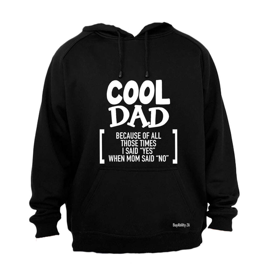Cool Dad Because - Hoodie