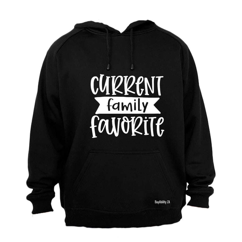 Current Family Favorite - Hoodie