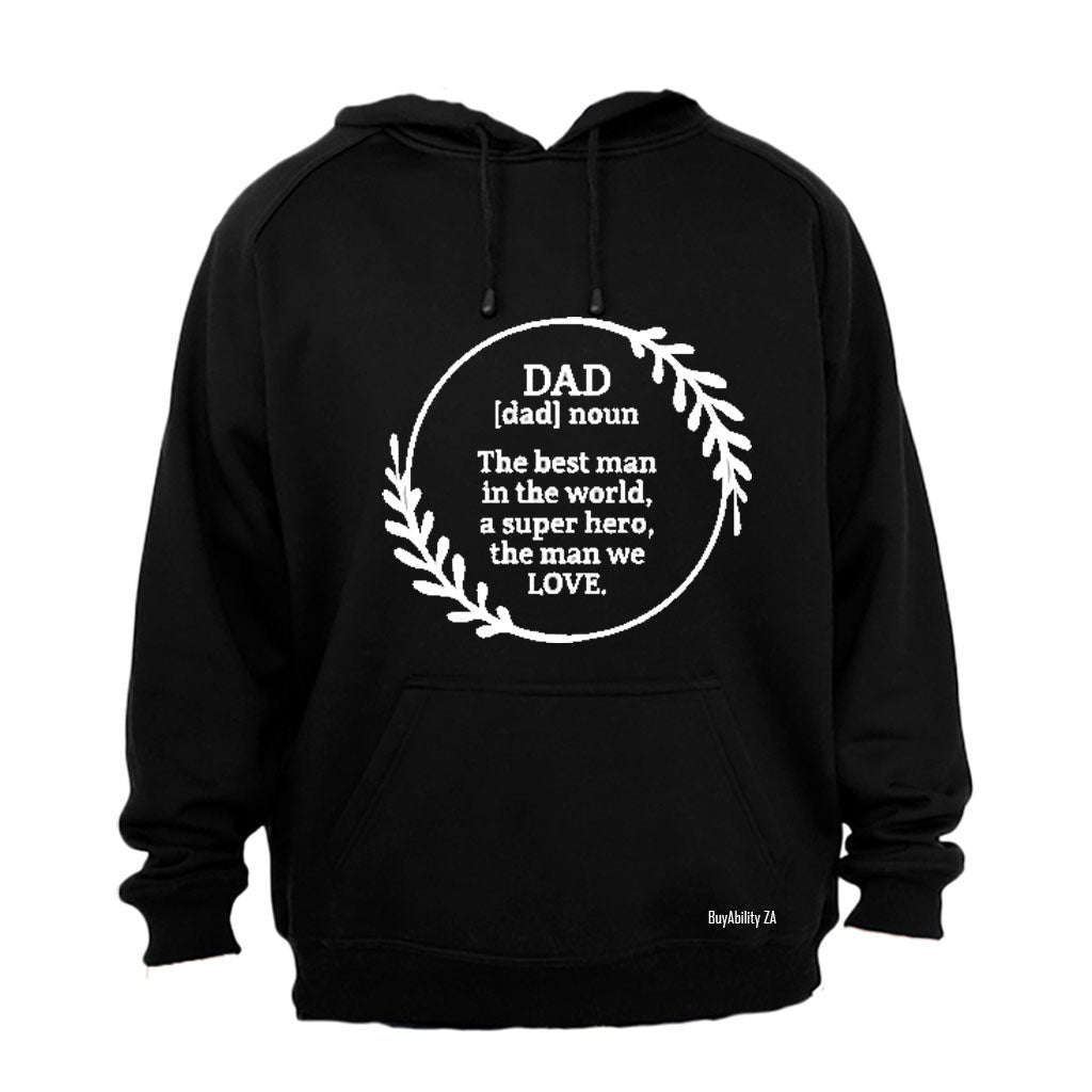 Dad - The Man We Love - Hoodie