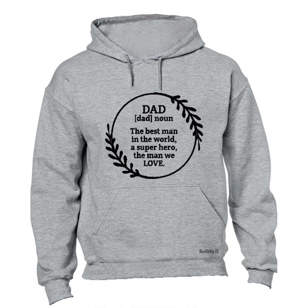 Dad - The Man We Love - Hoodie