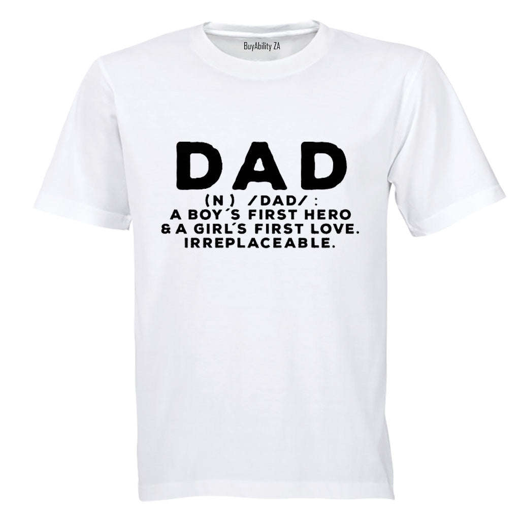DAD - Irreplaceable - Adults - T-Shirt