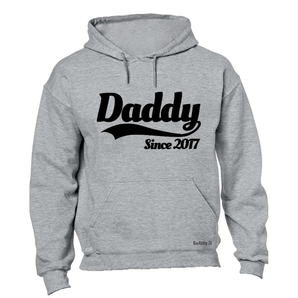 Daddy Since 2017 - Hoodie