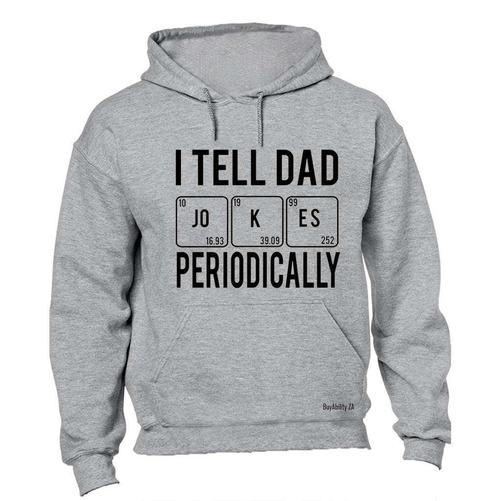 DAD Jokes Periodically - Hoodie