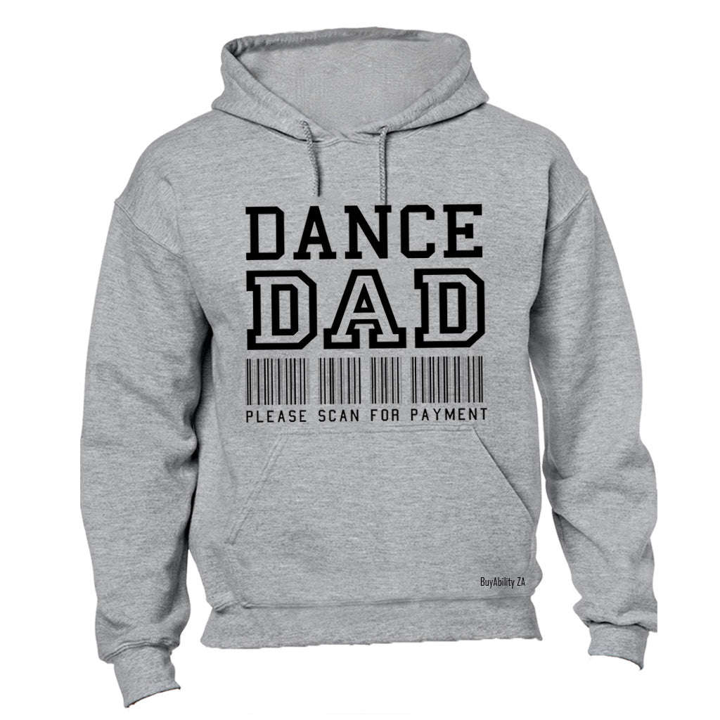 Dance Dad - Please Scan for Payment - Hoodie