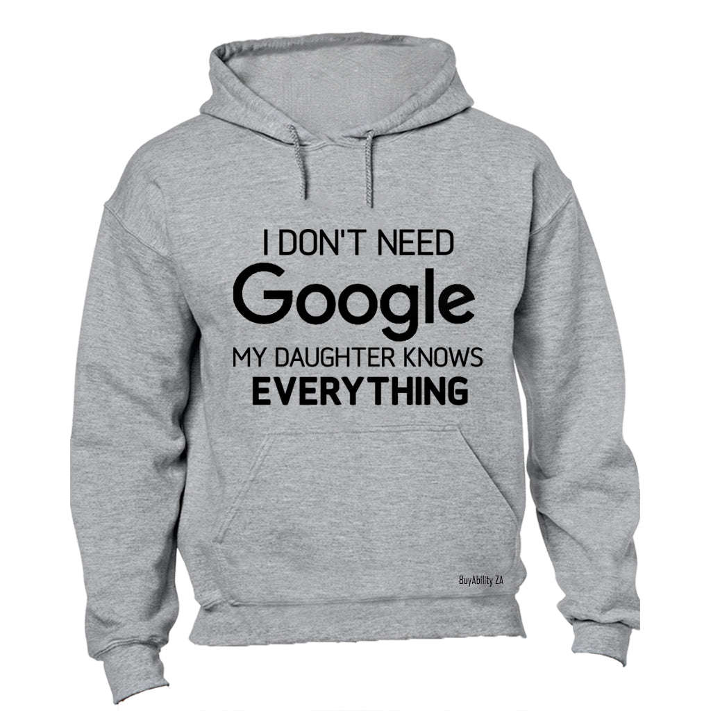 Daughter Knows Everything - Hoodie