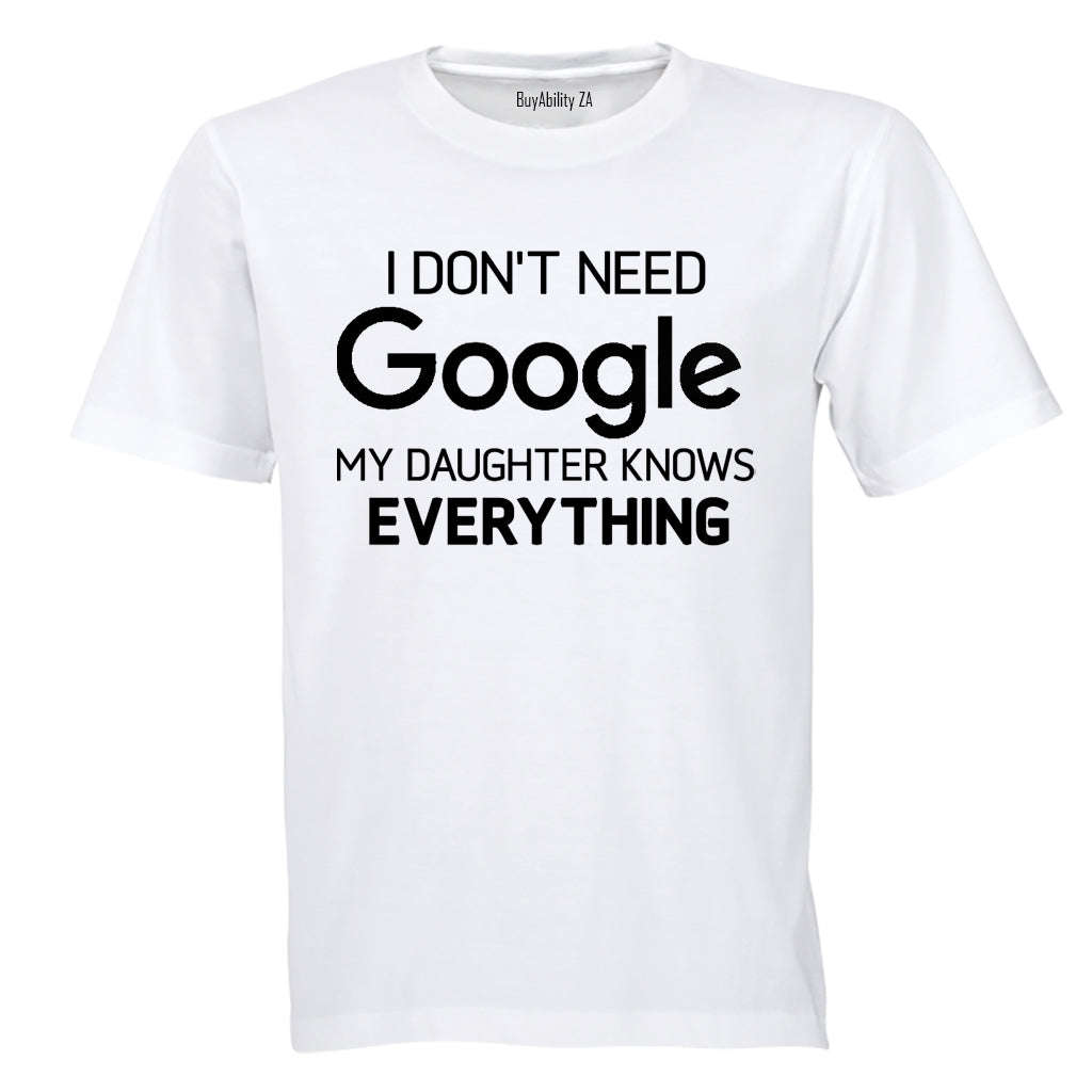 Daughter Knows Everything - Adults - T-Shirt