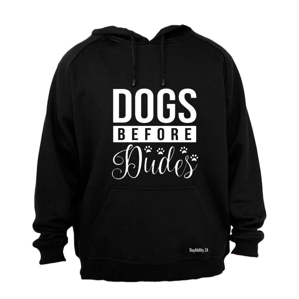 Dogs Before Dudes - Hoodie