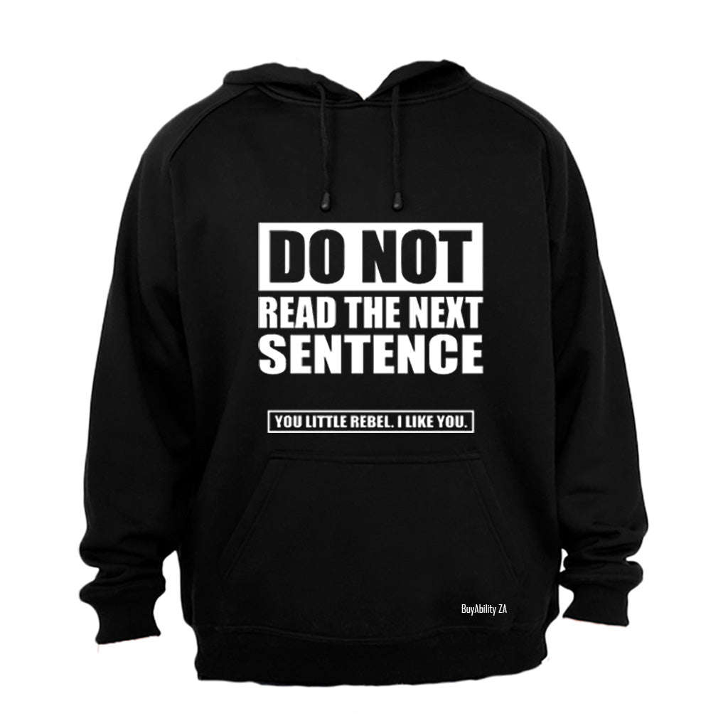 Do NOT Read the Next Sentence... - Hoodie