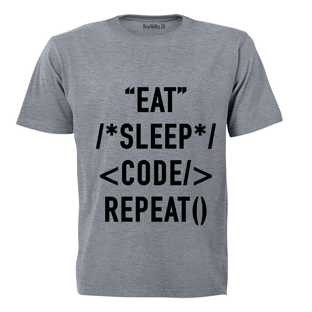 Eat - Sleep - Code - Repeat - Adults - T-Shirt