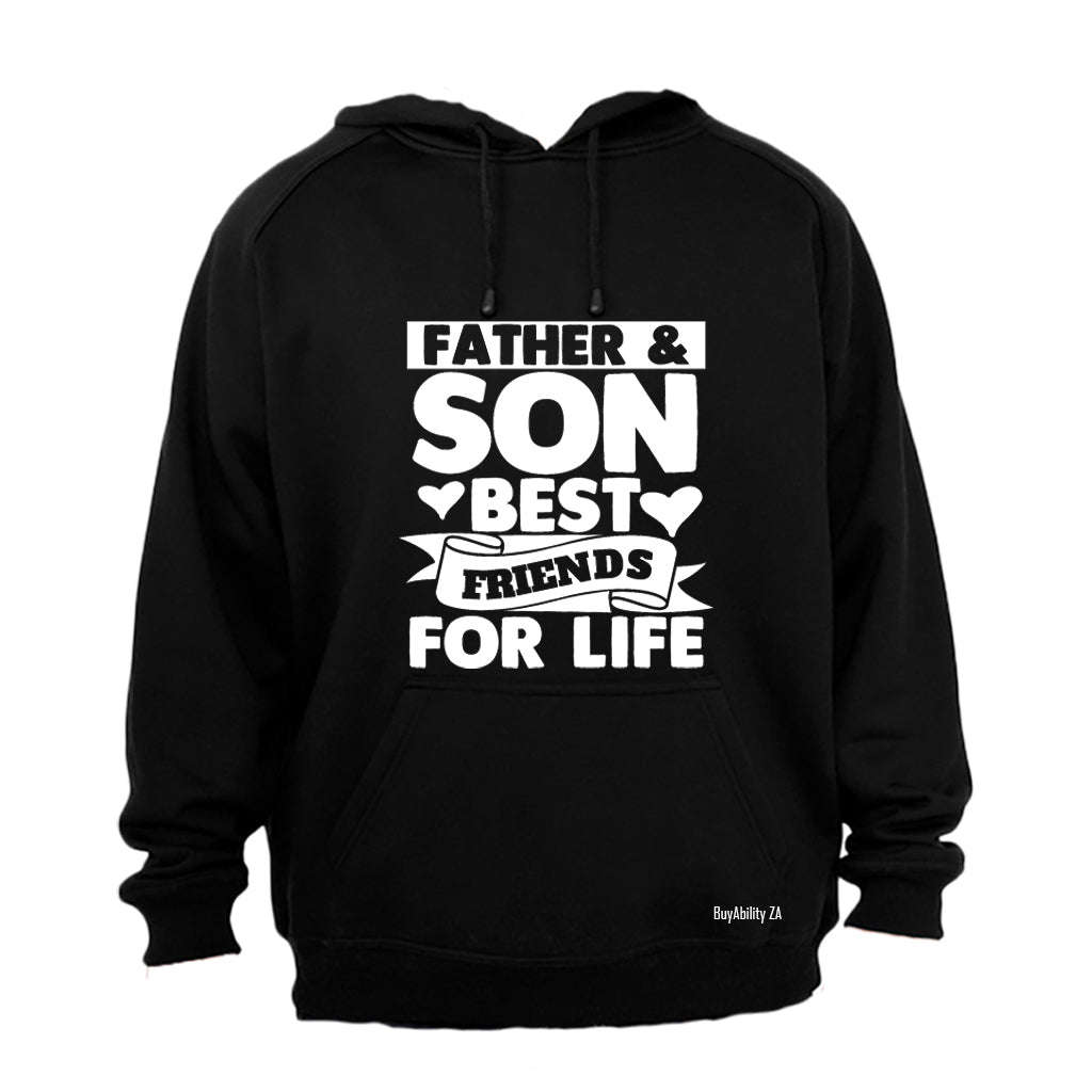 Father & Son - Friends For Life - Hoodie