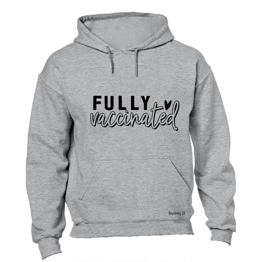 Fully Vaccinated - Hoodie