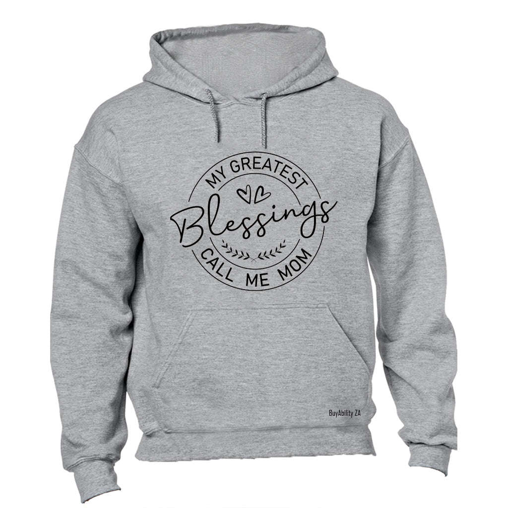Greatest Blessings Call Me MOM - Hoodie