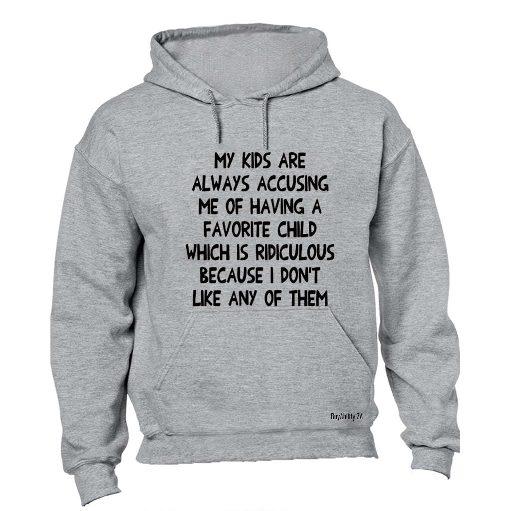 Having A Favorite Child - Hoodie