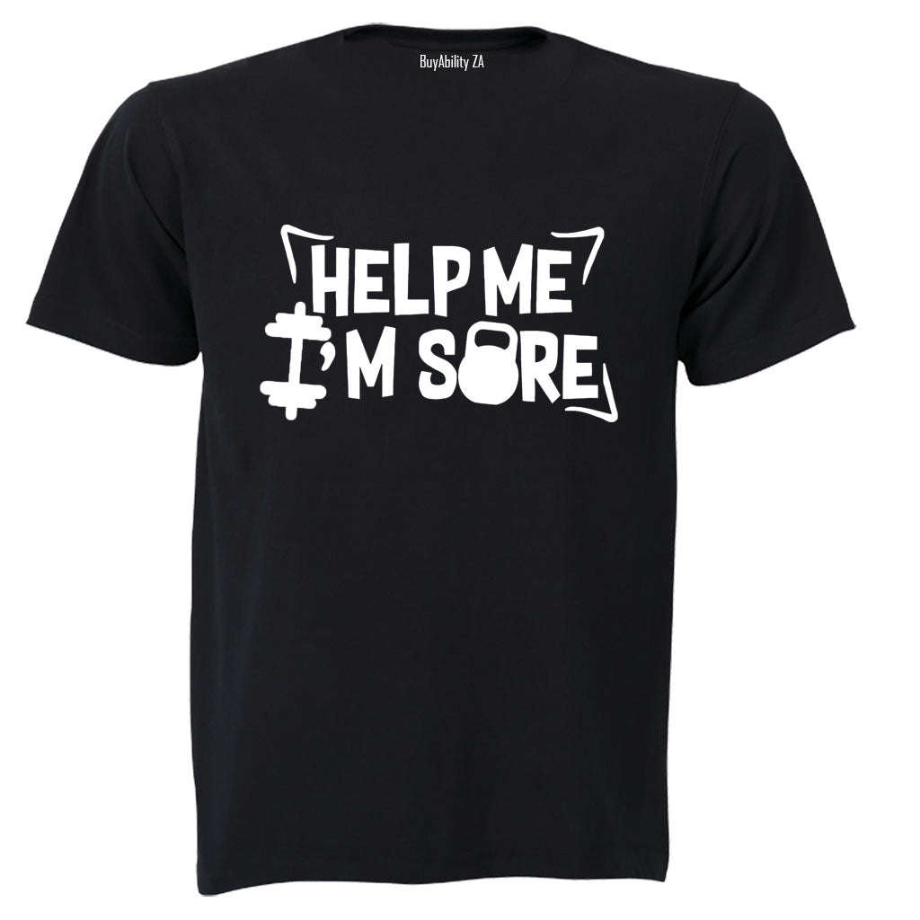 Help Me, I'm Sore - Gym - Adults - T-Shirt