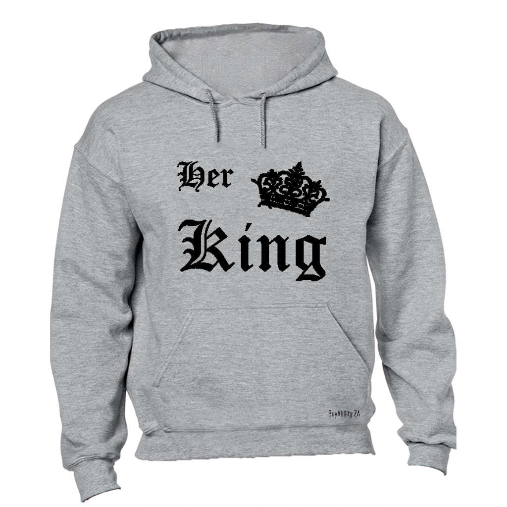 Her King! - Hoodie