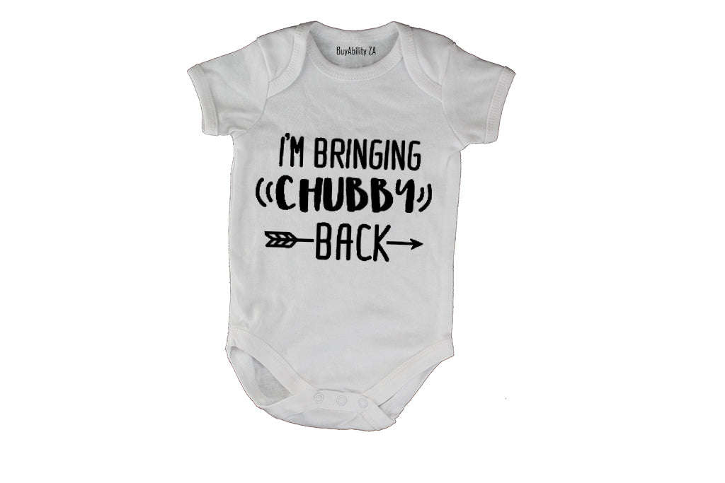 I'm Bringing Chubby Back - Baby Grow