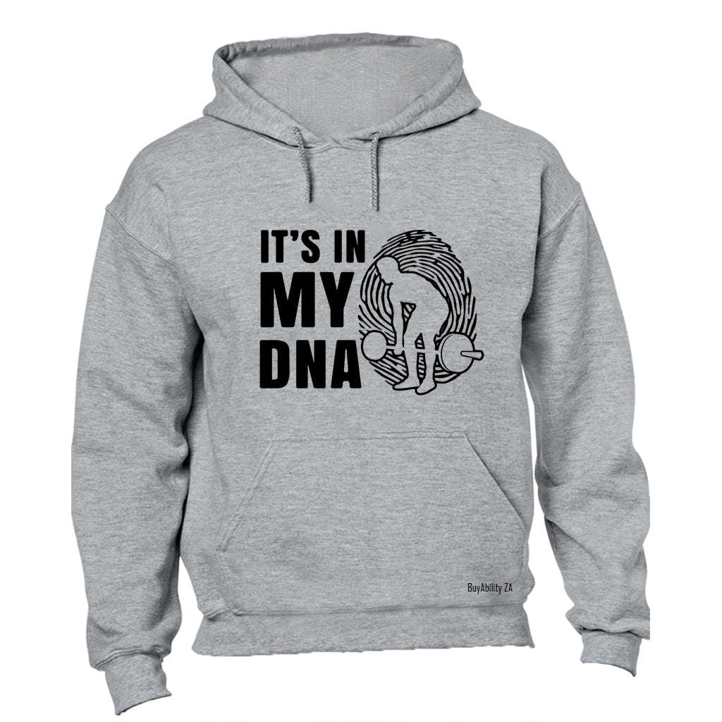 In My DNA - Weightlifting - Hoodie
