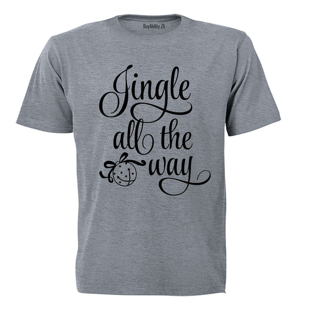 Jingle All The Way - Christmas - Adults - T-Shirt