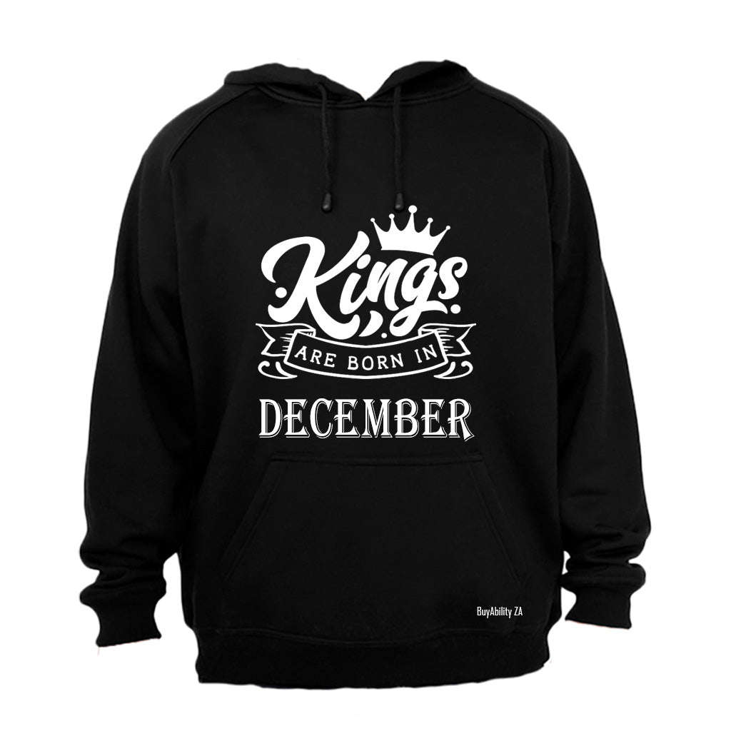 Kings Are Born in December - Hoodie