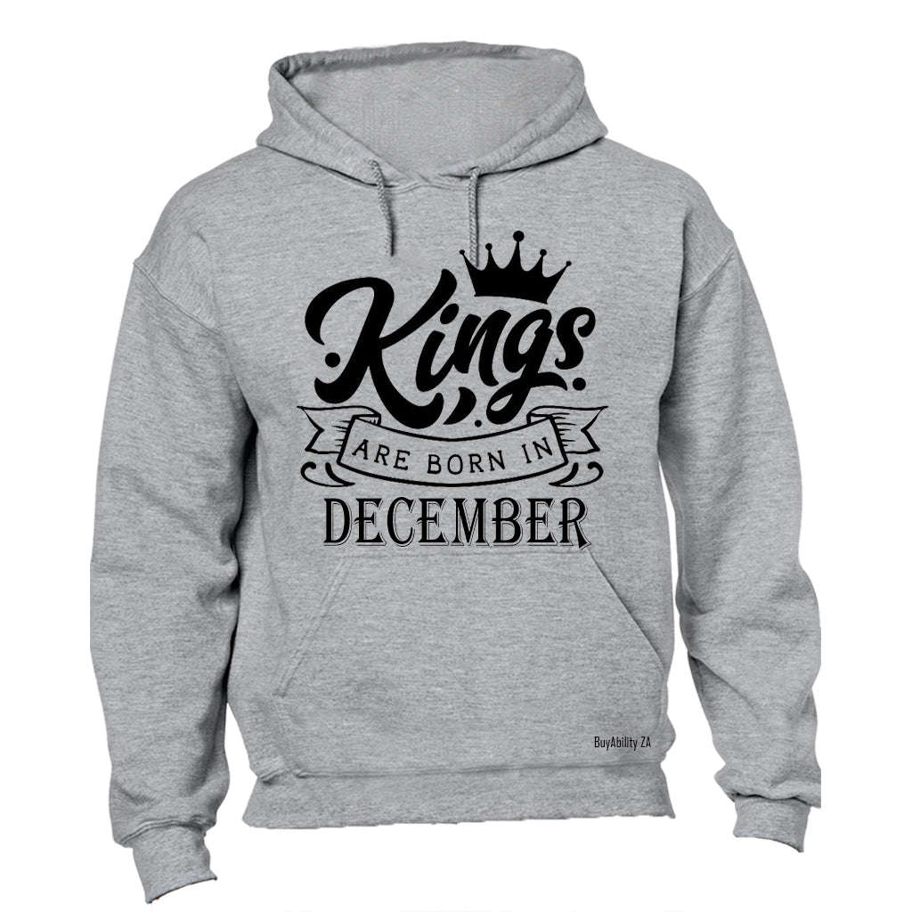 Kings Are Born in December - Hoodie