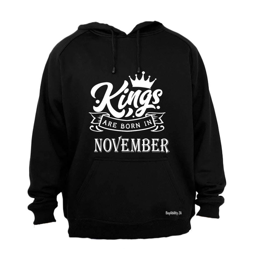 Kings Are Born in November - Hoodie