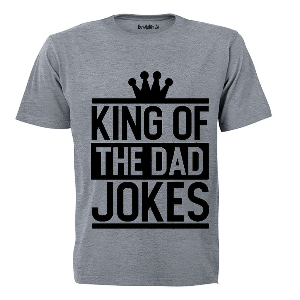 King of the Dad Jokes! - Adults - T-Shirt