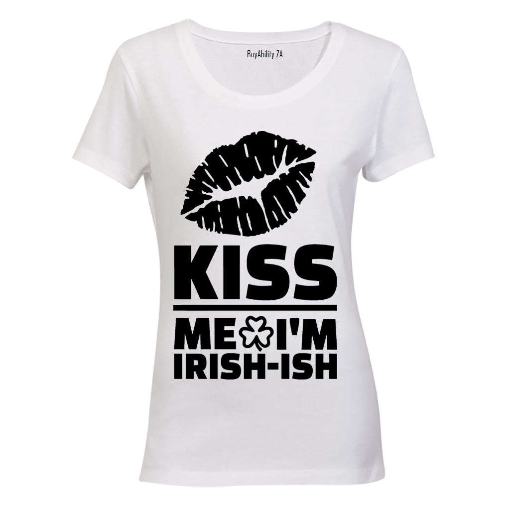 Kiss Me, I'm Irish-ish - Ladies - T-Shirt