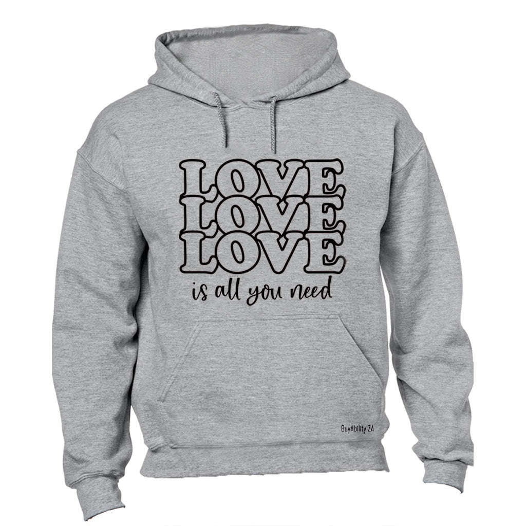 Love is All You Need - Valentine - Hoodie