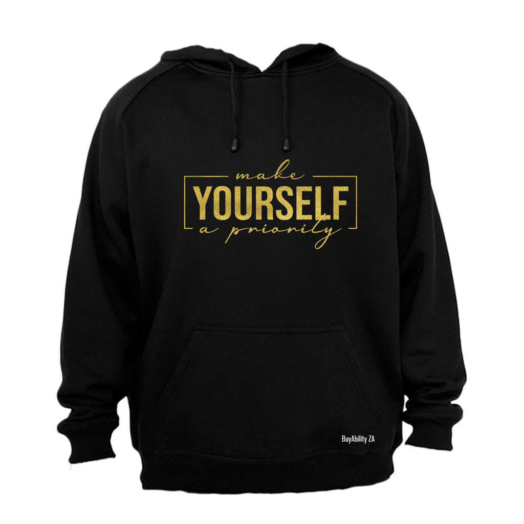Make Yourself A Priority - Hoodie