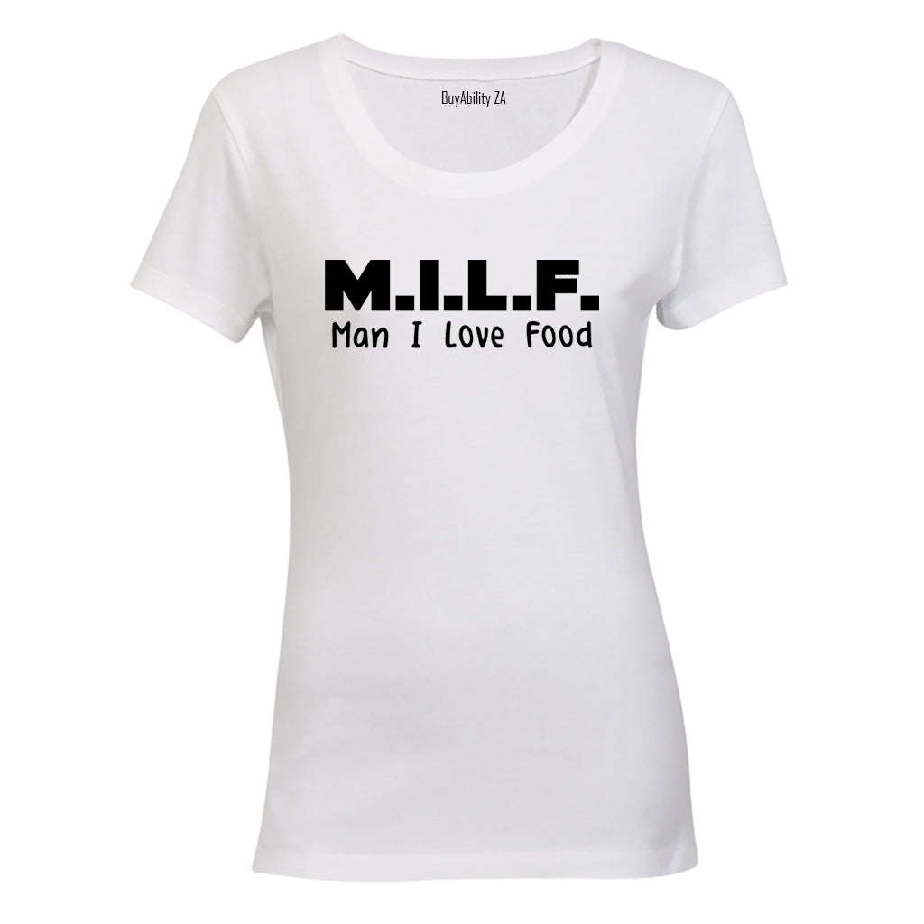Man I Love Food - Ladies - T-Shirt