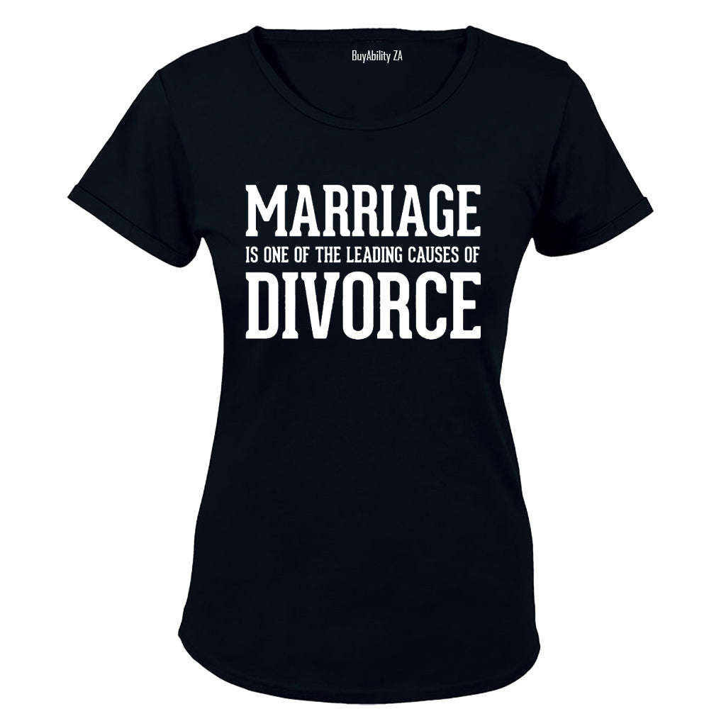 Marriage: Leading Cause for Divorce - Ladies - T-Shirt