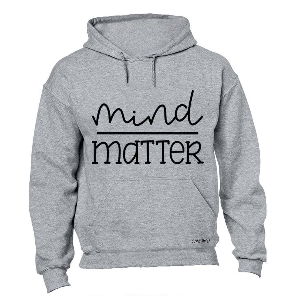 Mind Over Matter  - Hoodie