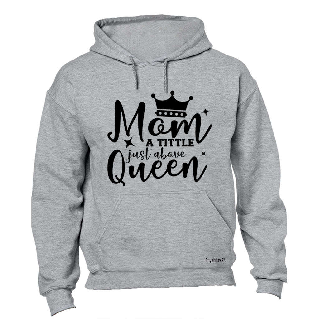 Mom - Queen - Hoodie