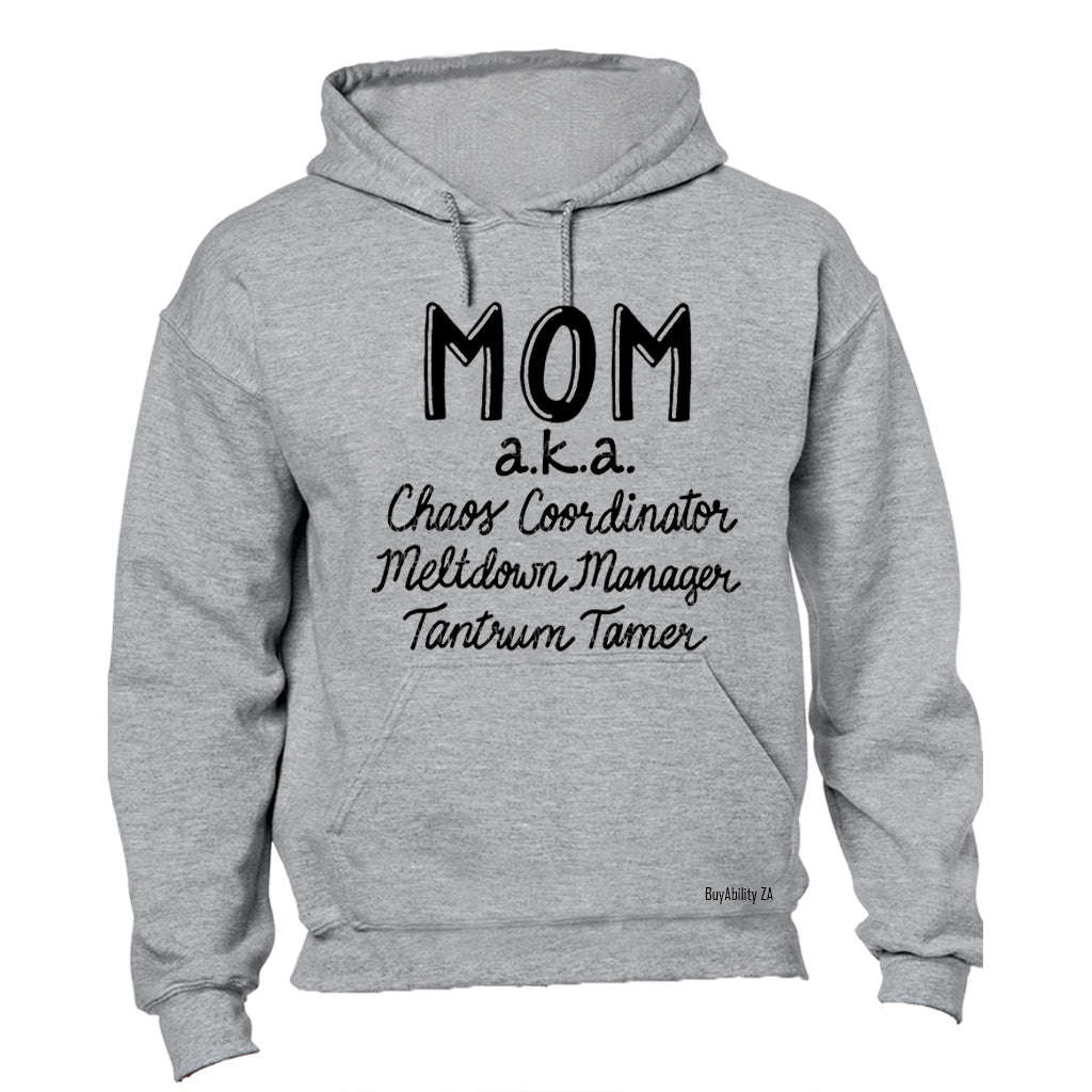 Mom AKA - Hoodie
