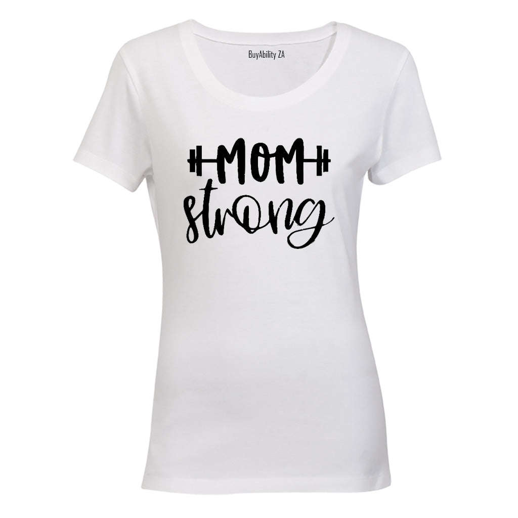 Mom Strong - Ladies - T-Shirt