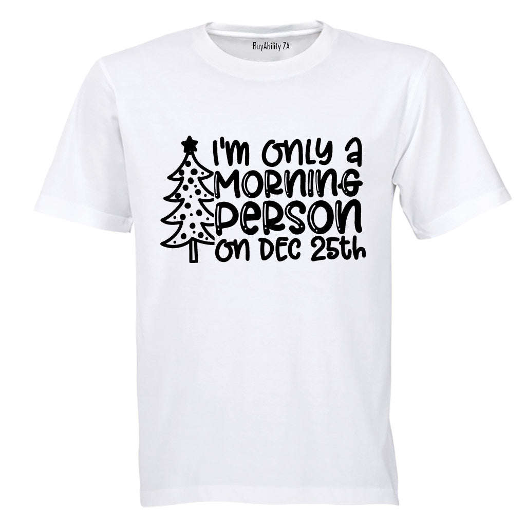 Morning Person 25th - Christmas - Kids T-Shirt