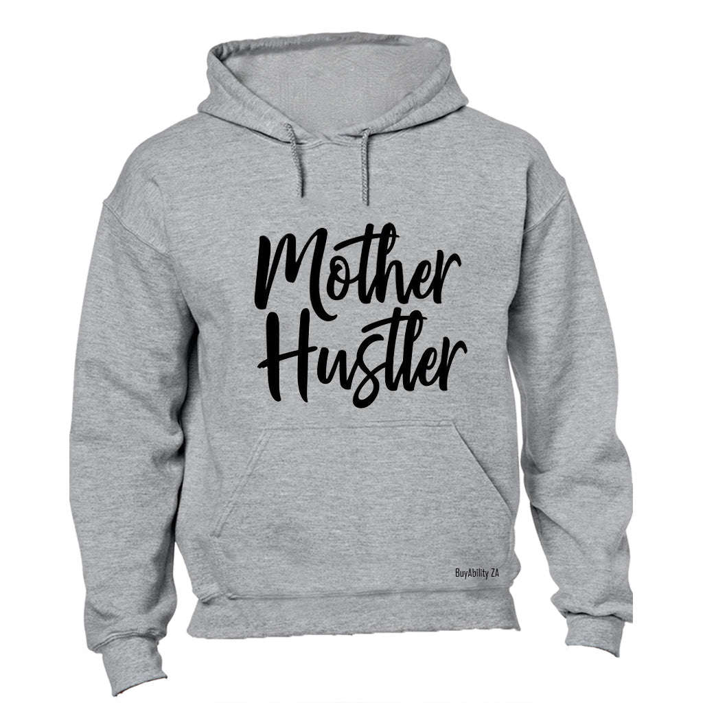 Mother Hustler - Hoodie